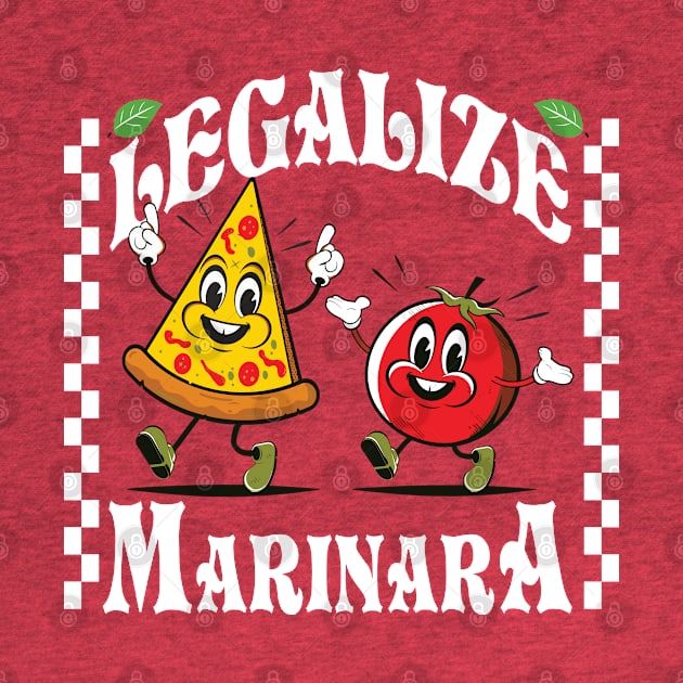 Legalize Marinara by Alema Art